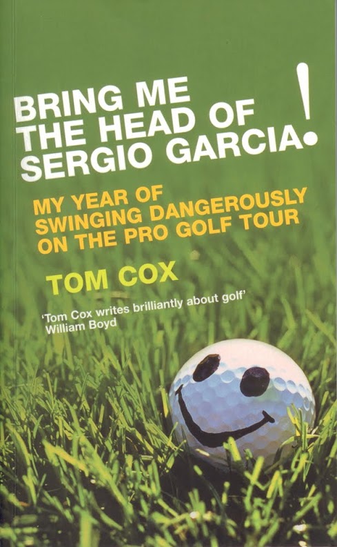 Bring me the Head of Sergio Garcia!